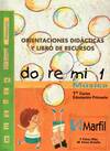 DO, RE, MI 1, MUSICA, 1º EDUCACION PRIMARIA. ORIENTACIONES D