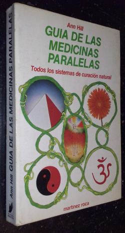 GUIA DE LAS MEDICINAS PARALELAS