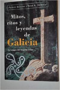 Mitos, ritos y leyendas de Galicia