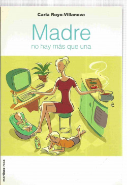 Madre no hay más que una