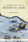 El hombre que tenía miedo al mar