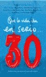 Que la vida iba en serio