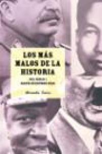 Los mas malos de la historia