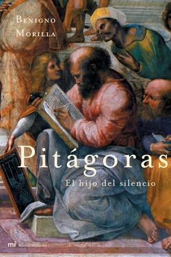 Pitágoras. El hijo del silencio