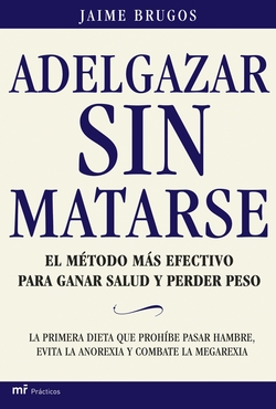 Adelgazar sin matarse