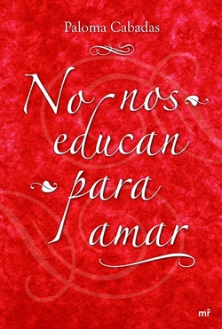 No nos educan para amar