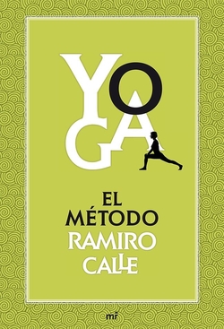 Yoga:El método Ramiro Calle