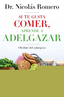 SI TE GUSTA COMER, APRENDE A ADELGAZAR