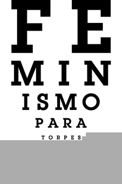 FEMINISMO PARA TORPES