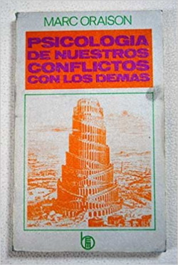PSICOLOGÍA DE NUESTROS CONFLICTOS CON LOS DEMÁS