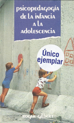 PSICOPEDAGOGÍA DE LA INFANCIA A LA ADOLESCENCIA