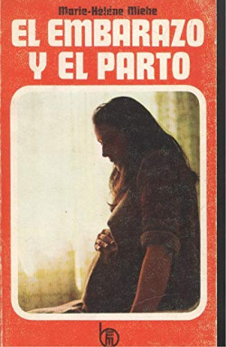 EMBARAZO Y EL PARTO, EL. (33).