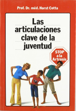 ARTICULACIONES, LAS. CLAVE DE LA JUVENTUD.