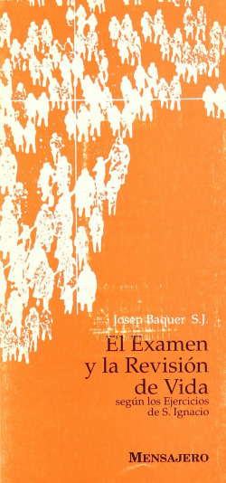 EXAMEN Y LA REVISION DE VIDA, EL.