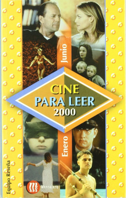 CINE PARA LEER 2000. ENERO-JUNIO.