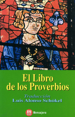 LIBRO DE LOS PROVERBIOS,EL.