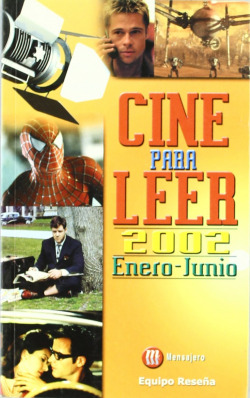 CINE PARA LEER 2002 ENERO-JUNIO