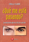 ¿Que me está pasando?
