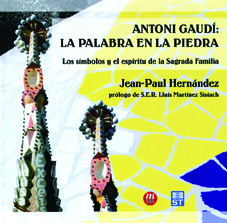 Antoni Gaudí: la palabra en la piedra