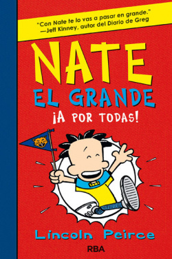 Nate el Grande. ¡A por todas!.