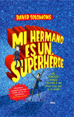 MI HERMANO ES UN SUPERHÈROE