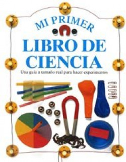 MI PRIMER LIBRO DE CIENCIA