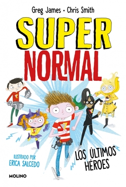Los últimos héroes (Supernormal 4)