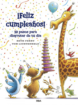 ¡Feliz cumpleaños! 10 pasos pra disfrutar de tu día