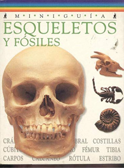 ESQUELETOS Y FOSILES
