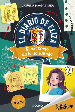 Diario de Eliza 1 - El misterio de la academia ¡Resuelve el misterio!