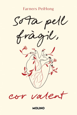 Sota pell fràgil, cor valent