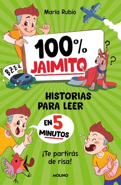 100% JAIMITO. HISTORIAS PARA LEER EN 5 MINUTOS