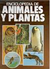 ENCICLOPEDIA DE ANIMALES Y PLANTAS