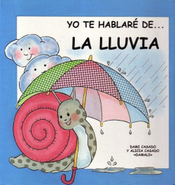 YO TE HABLARE DE... AL LLUVIA