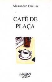 CAFE DE PLAçA