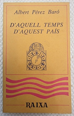 D'AQUELL TEMPS, D'AQUEST PAIS