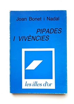 PIPADES I VIVENCIES