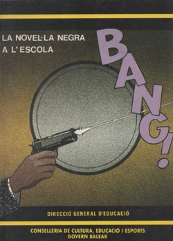 BANG! LA NOVEL.LA NEGRA A L'ESCOLA
