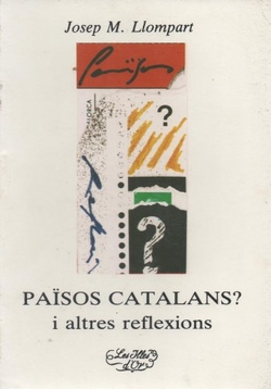 PAISOS CATALANS? I ALTRES REFLEXIONS
