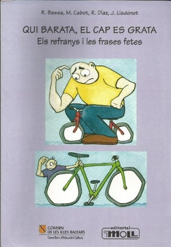 QUI BARATA, EL CAP ES GRATA.ELS REFRANYS