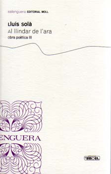 AL LLINDAR DE L'ARA.OBRA POETICA III