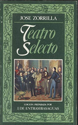 TEATRO SELECTO DE JOSE ZORRILLA