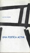 UNA POETICA ACTIVA