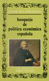 BOSQUEJO DE POLITICA ECONOMICA ESPAÑOLA DELINEADO SOBRE EL E