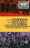 Cinco historias de la república y de la guerra