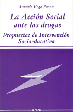 La acción social frente a las drogas. Propuestas de Interven
