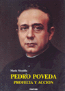 PEDRO POVEDA, PROFECIA Y ACCION