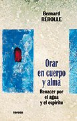 ORAR EN CUERPO Y ALMA