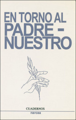 EN TORNO AL PADRENUESTRO