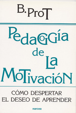 PEDAGOGIA DE LA MOTIVACION